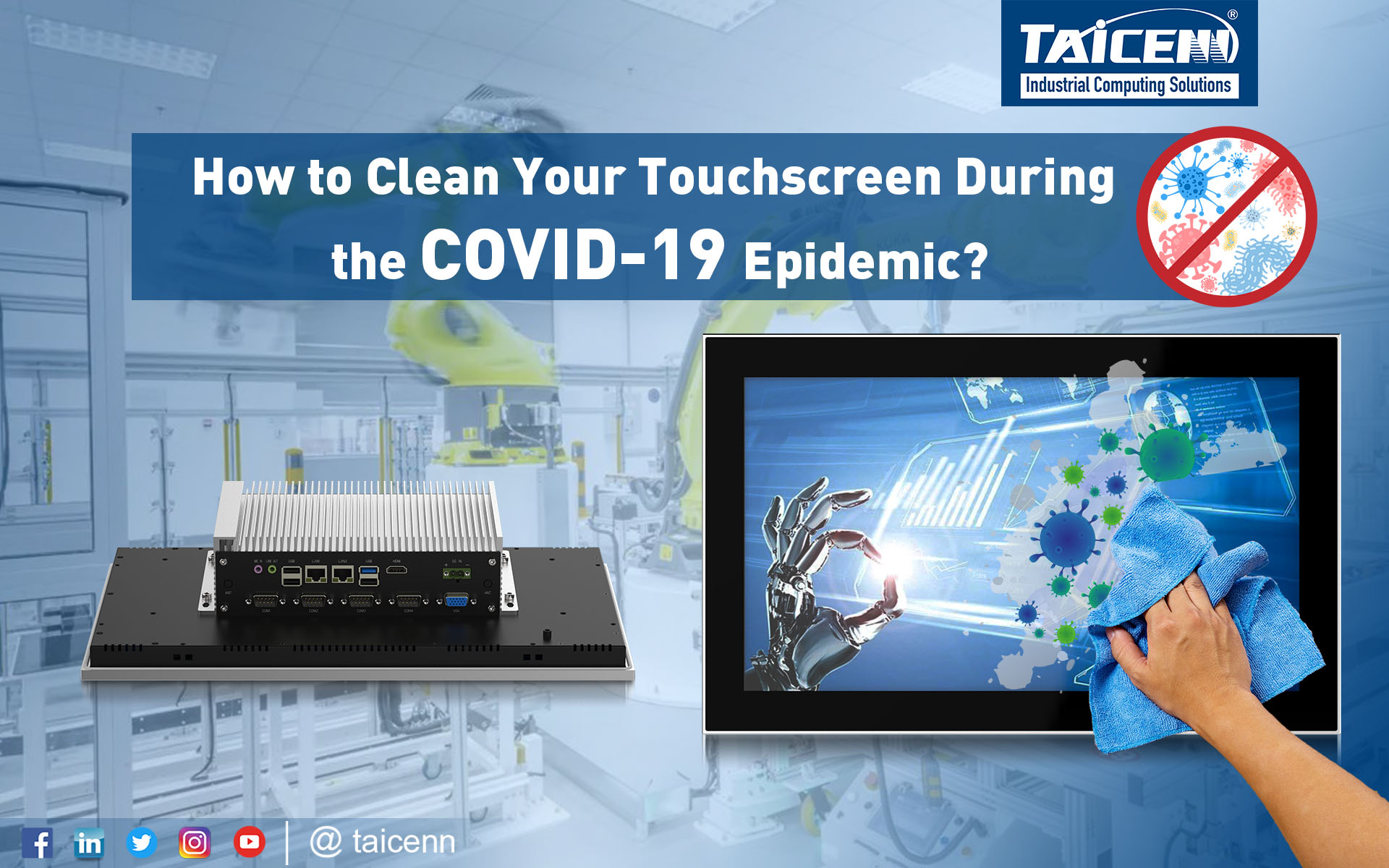 How to clean and protect the Touchscreen during the During the COVID-19 epidemic